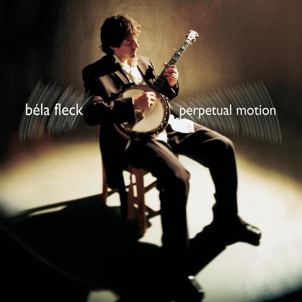 Béla Fleck: Perpetual Motion album cover