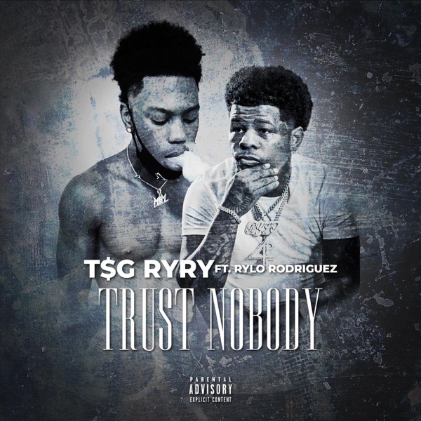 Trust Nobody (feat. Rylo Rodriguez) - Single album cover