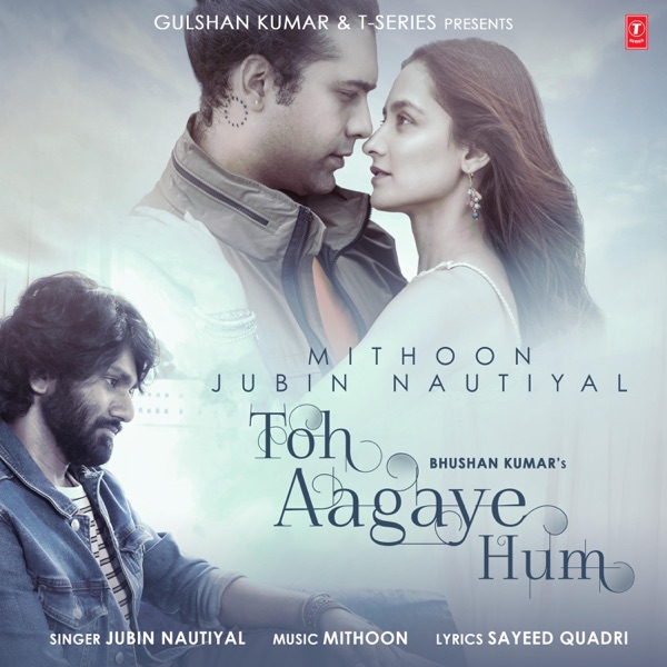 Toh Aagaye Hum - Single album cover