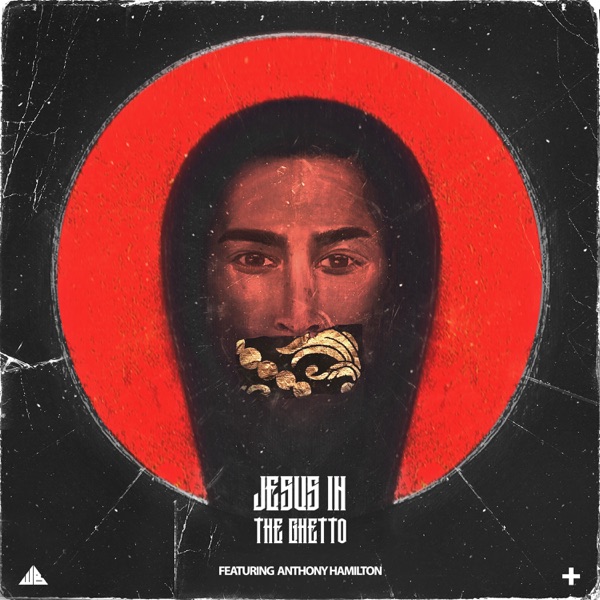 Jesus In The Ghetto (feat. Anthony Hamilton) - Single album cover