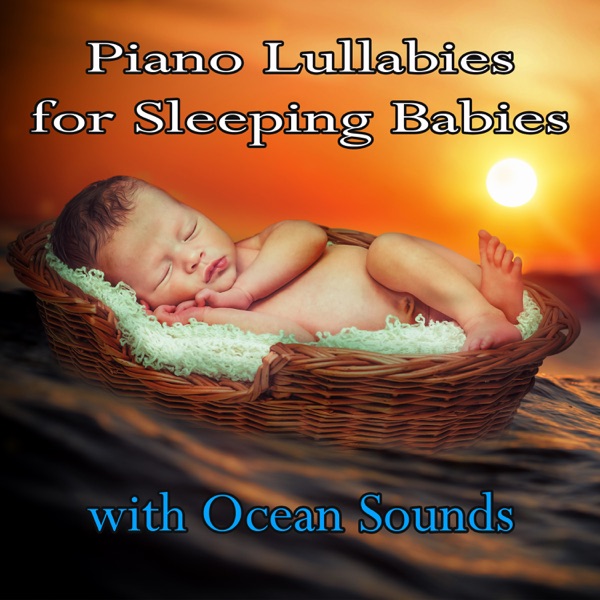 Piano Lullabies for Sleeping Babies with Ocean Sounds (feat. Renato Ferrari) album cover