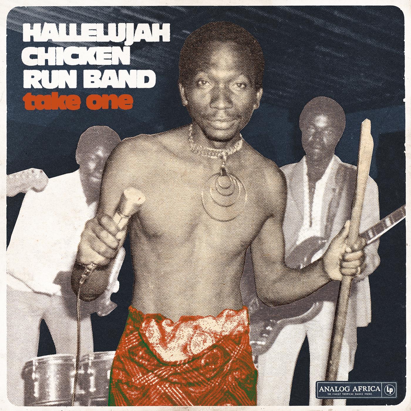 Take One: Hallelujah Chicken Run Band album cover