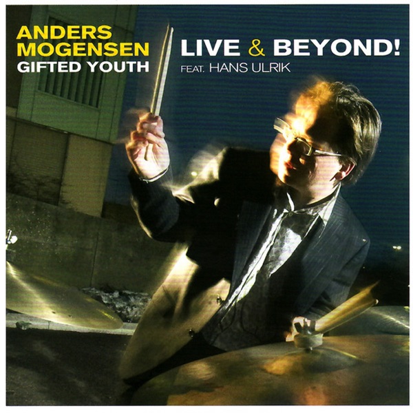Gifted Youth (feat. Hans Ulrik) [Live & Beyond!] album cover