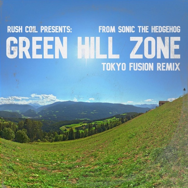 Green Hill Zone (From "Sonic the Hedgehog") [Tokyo Fusion Remix] - Single album cover