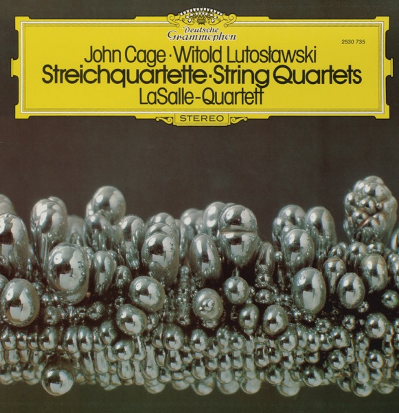 Lutoslawski: String Quartet - Cage: String Quartet in Four Parts album cover