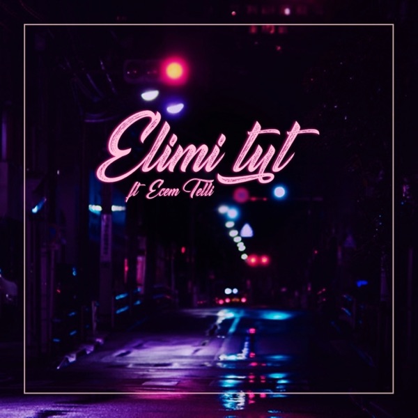 Elimi Tut (feat. Ecem Telli) - Single album cover
