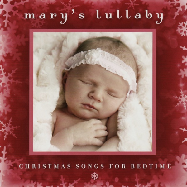 Mary's Lullaby: Christmas Songs for Bedtime album cover