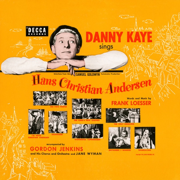 Danny Kaye Sings Selections from the Samuel Goldwyn Technicolor Production Hans Christian Andersen ( album cover