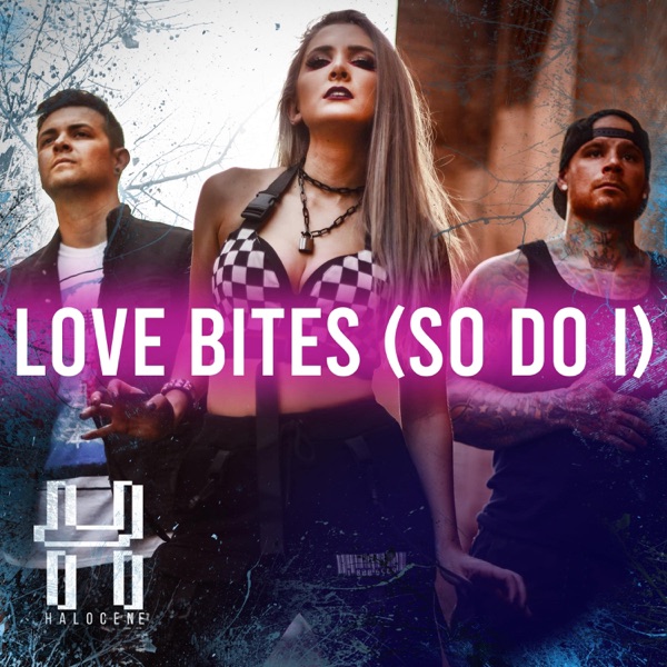 Love Bites (So Do I) - Single album cover