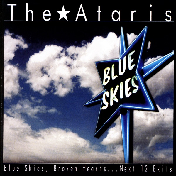Blue Skies, Broken Hearts...Next 12 Exits album cover