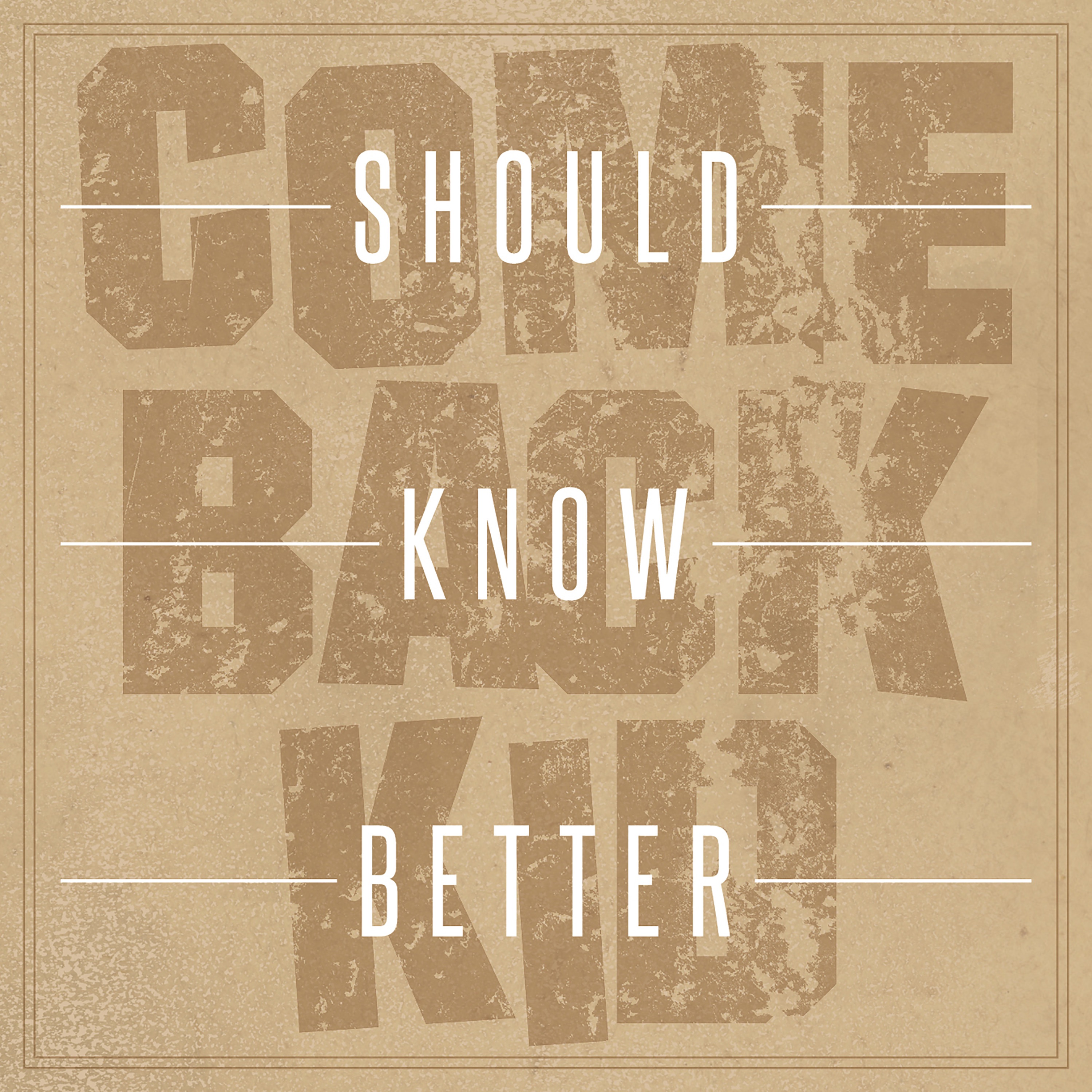 Should Know Better - Single album cover