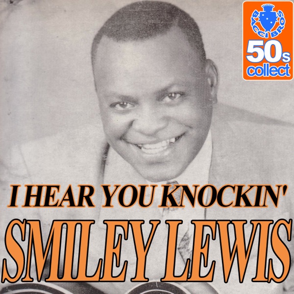 I Hear You Knockin' (Digitally Remastered) - Single album cover