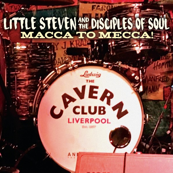 Macca To Mecca! (feat. Little Steven & The Disciples of Soul) [Live] album cover