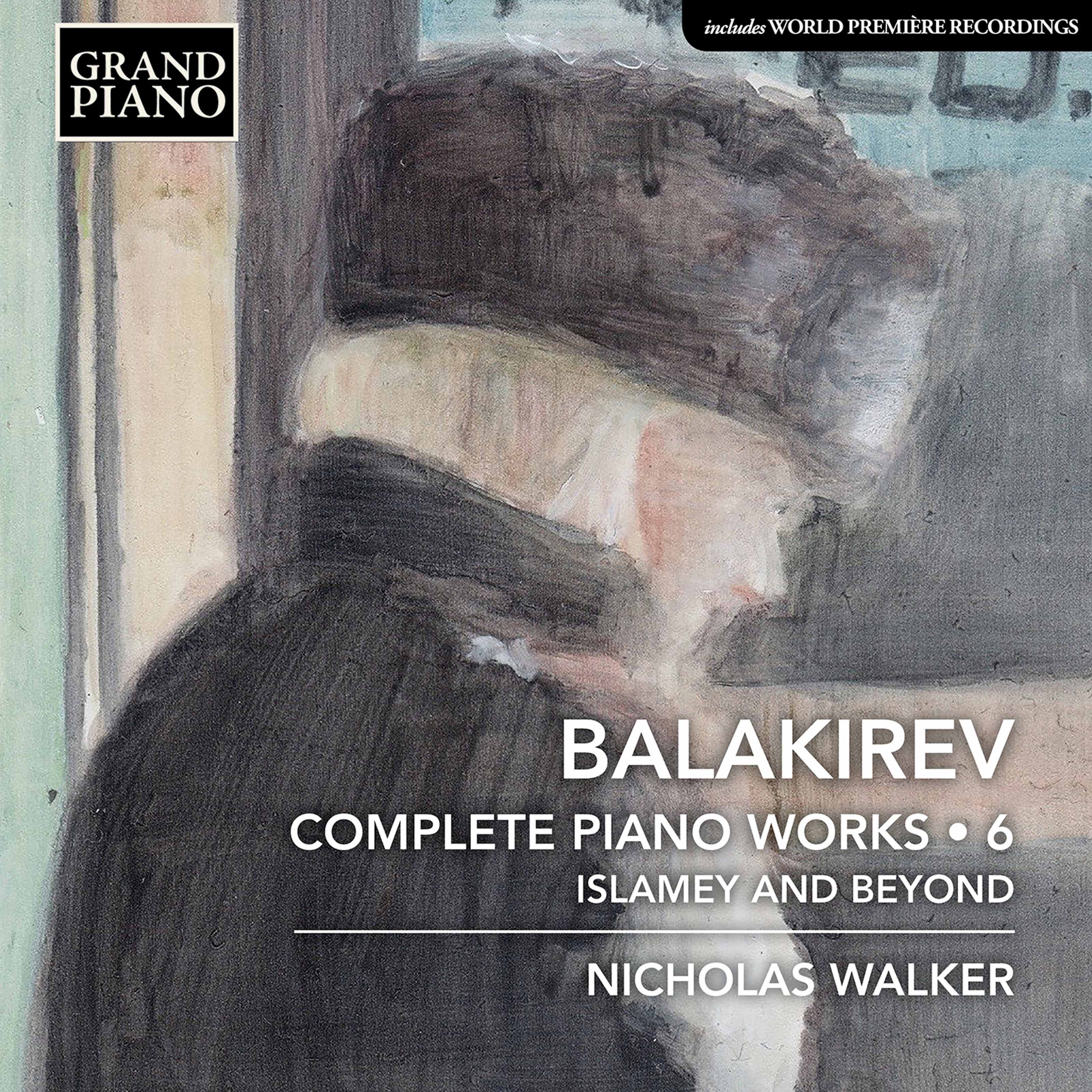 Balakirev: Complete Piano Works, Vol. 6 album cover