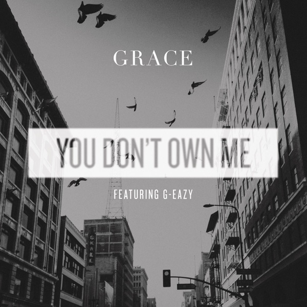 You Don't Own Me (feat. G-Eazy) - Single album cover