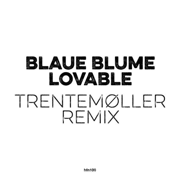 Lovable (Trentemøller Remix) [Remixes] - Single album cover