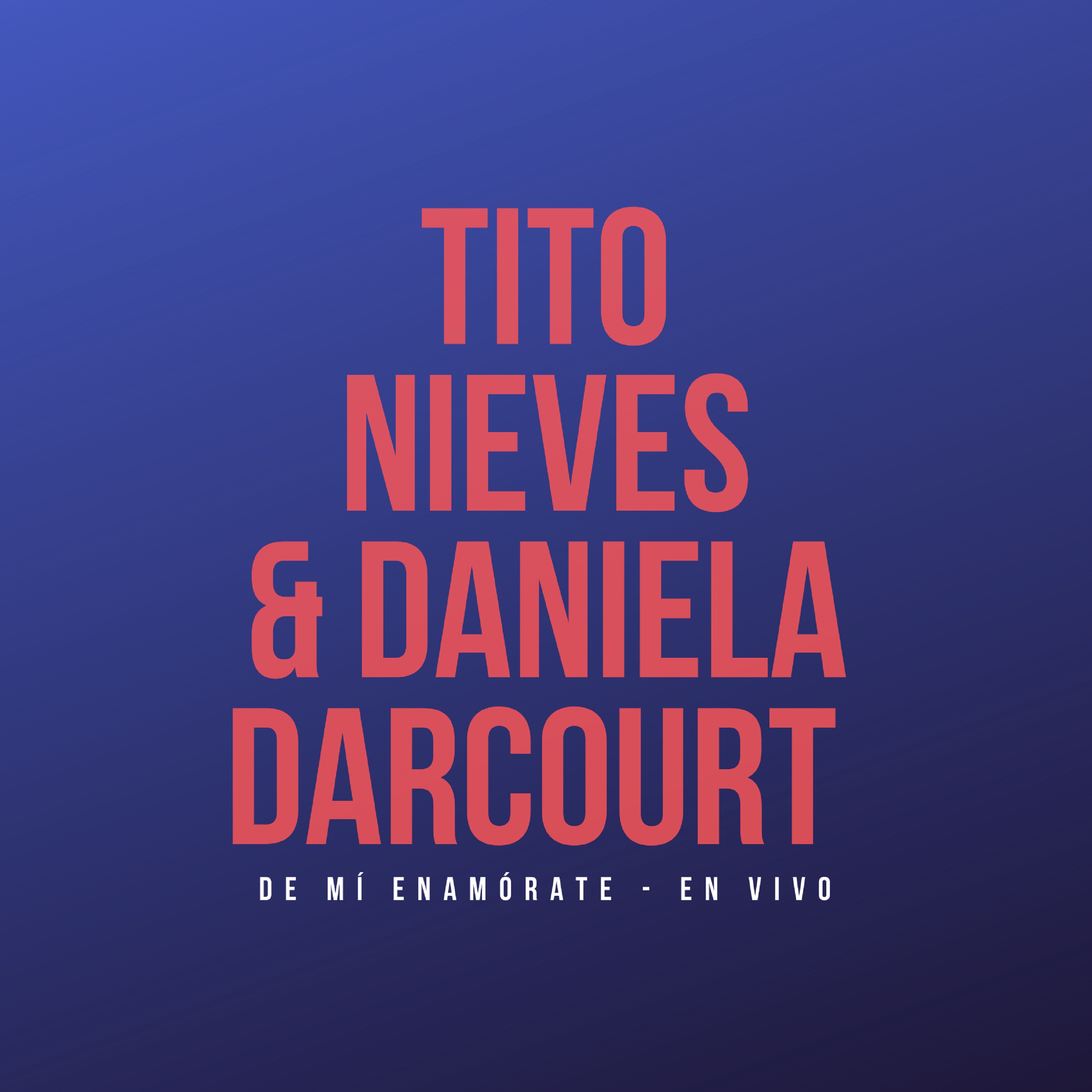 De Mí Enamórate (En Vivo) [feat. Daniela Darcourt] - Single album cover