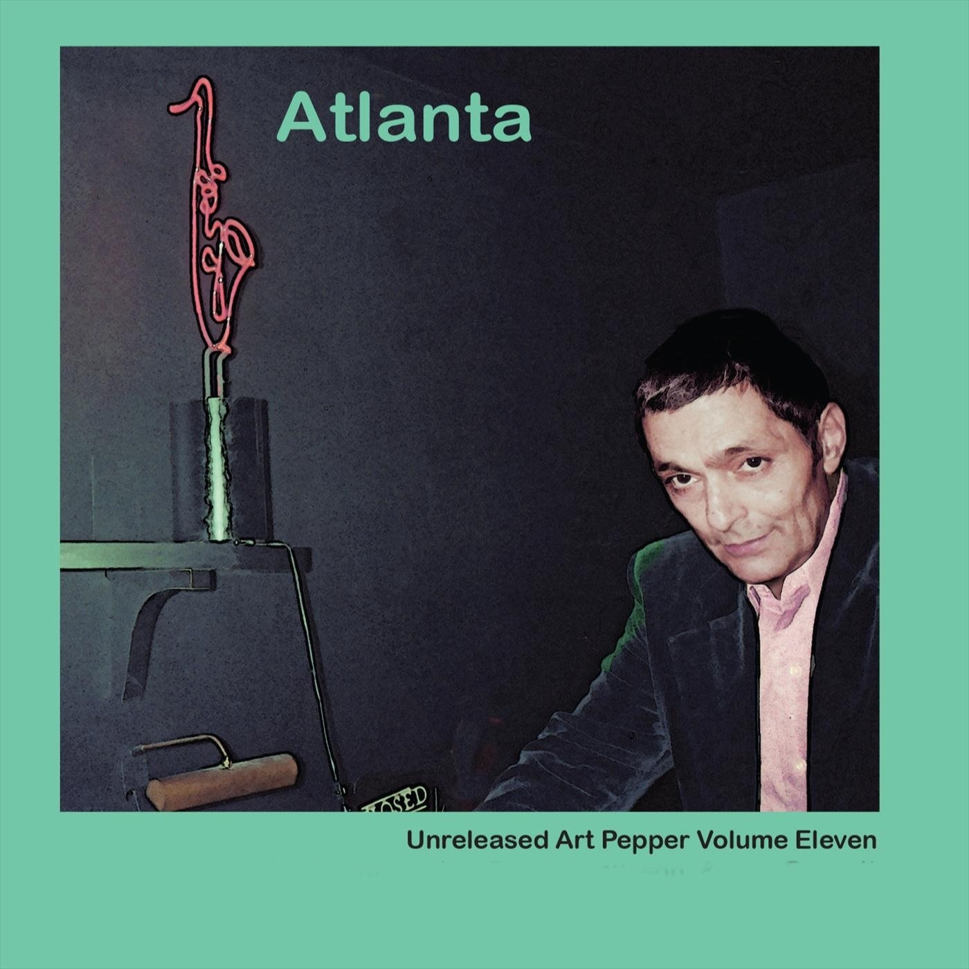 Unreleased Art Pepper, Vol. 11: Atlanta album cover