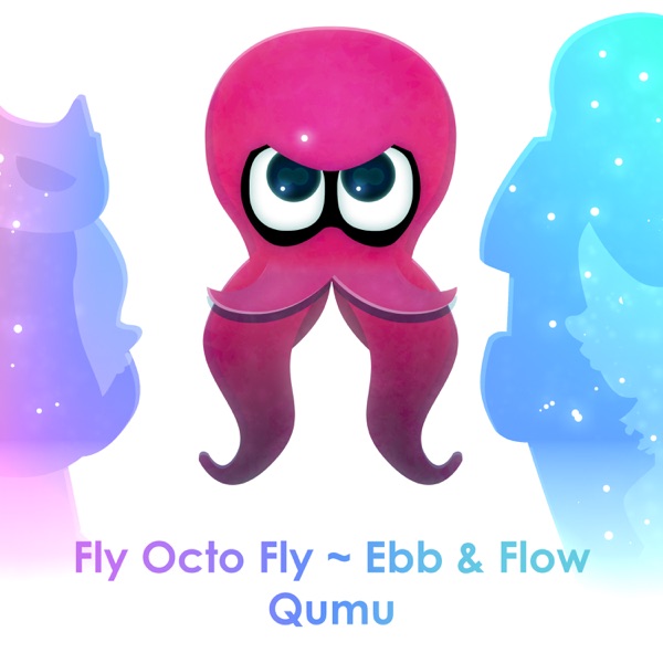 Fly Octo Fly ~ Ebb & Flow (From "Splatoon 2: Octo Expansion") - Single album cover