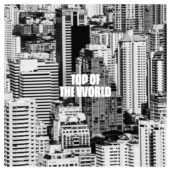 Top of the World (Remixes) - EP album cover