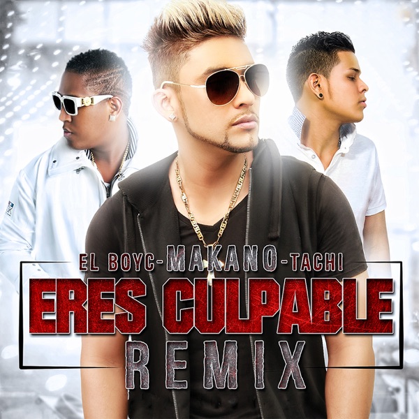 Eres Culpable (feat. El Boyc & El Tachi) - Single album cover