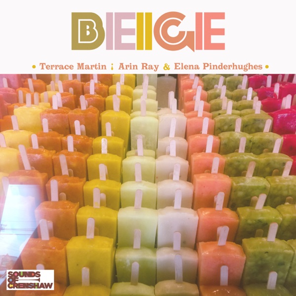 Beige (feat. Arin Ray & Elena Pinderhughes) - Single album cover