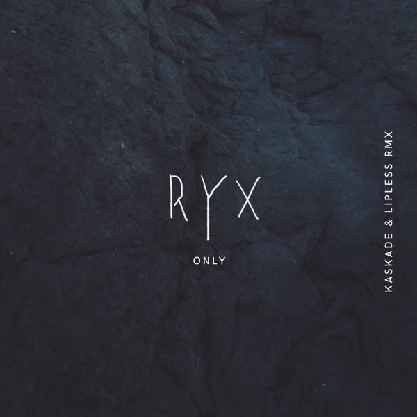 Only (Kaskade x Lipless Remix) - Single album cover