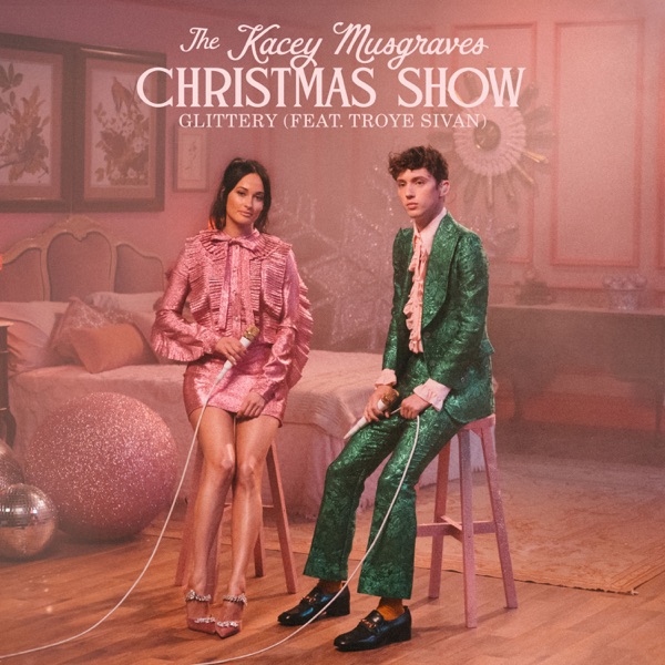 Glittery (From The Kacey Musgraves Christmas Show Soundtrack) [feat. Troye Sivan] - Single album cover
