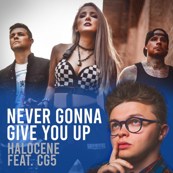 Never Gonna Give You Up (feat. CG5) - Single album cover