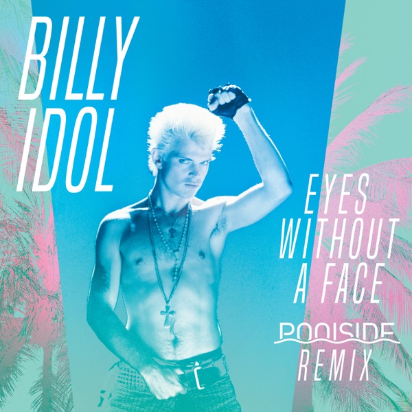 Eyes Without a Face (Poolside Remix) - Single album cover