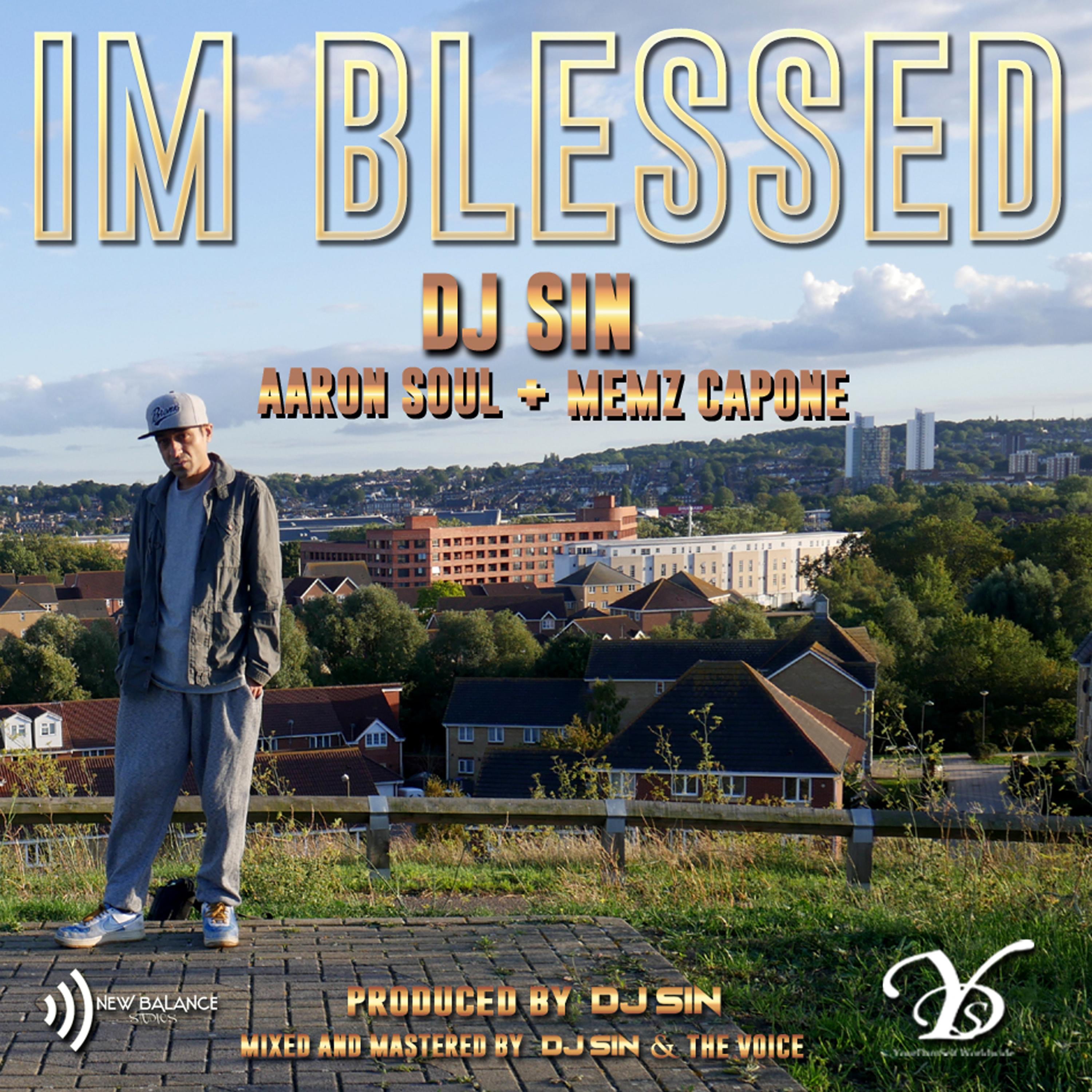 I'm Blessed (feat. Aaron Soul & Memz Capone) - Single album cover