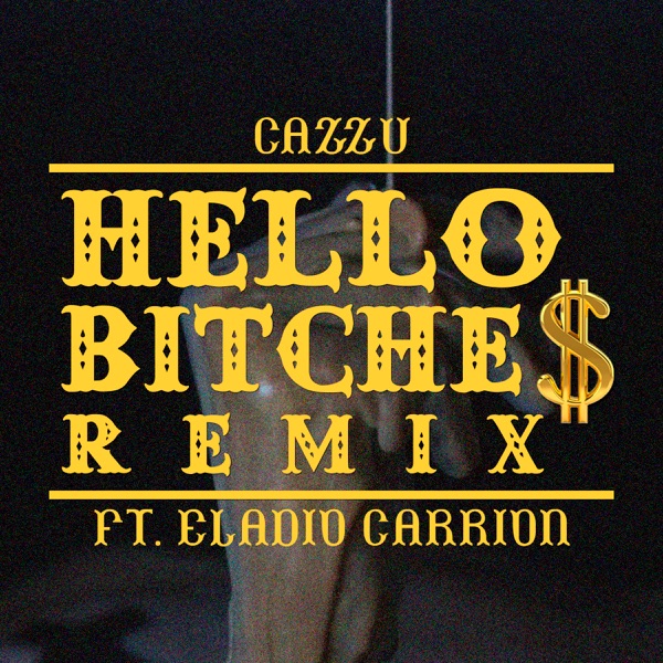 Hello Bitche$ (feat. Eladio Carrion) [Remix] - Single album cover