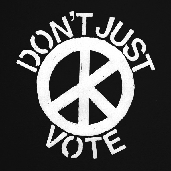 Don't (Just) Vote [feat. Bob Weir & Noam Chomsky] - Single album cover
