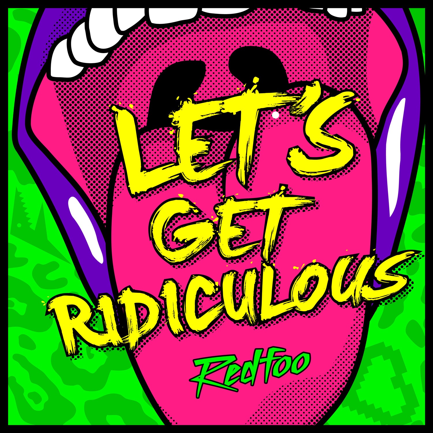 Let's Get Ridiculous - Single album cover