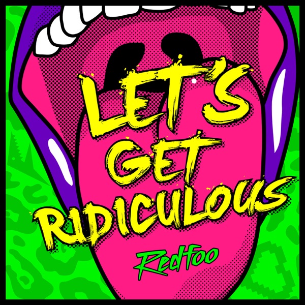 Let's Get Ridiculous - Single album cover