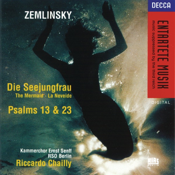 Zemlinsky: Die Seejungfrau / Psalms Nos. 13 & 23 album cover