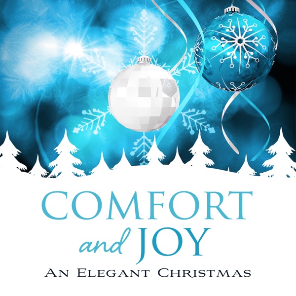 Comfort and Joy: An Elegant Christmas album cover