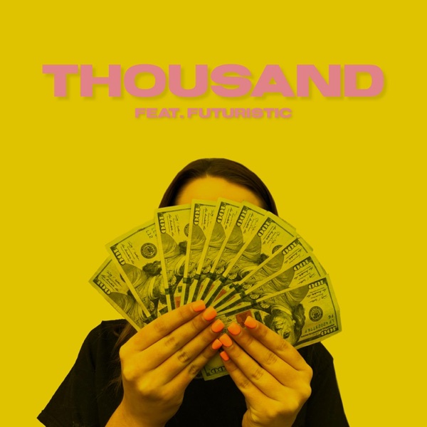 Thousand (feat. Futuristic) - Single album cover
