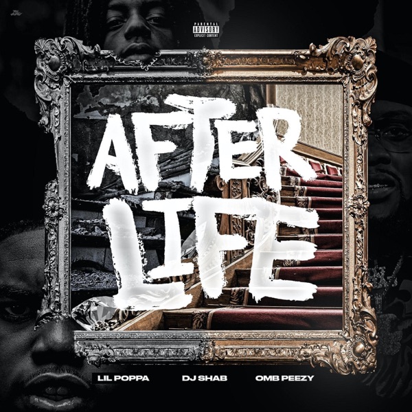 Afterlife (feat. Lil Poppa & OMB Peezy) - Single album cover