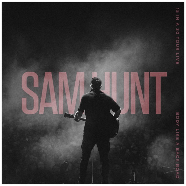 Body Like a Back Road (15 in a 30 Tour Live) - Single album cover