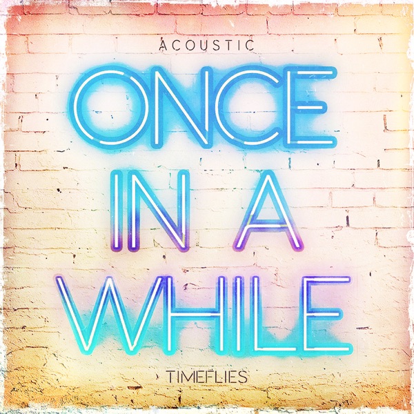 Once in a While (Acoustic) - Single album cover