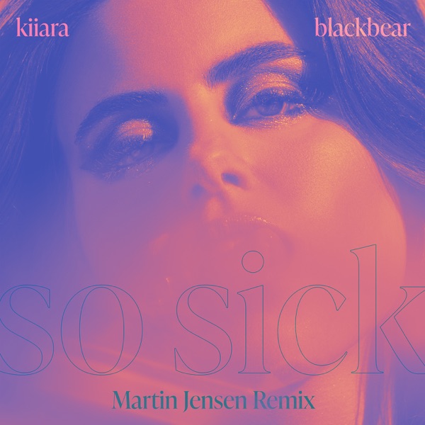 So Sick (feat. blackbear) [Martin Jensen Remix] - Single album cover