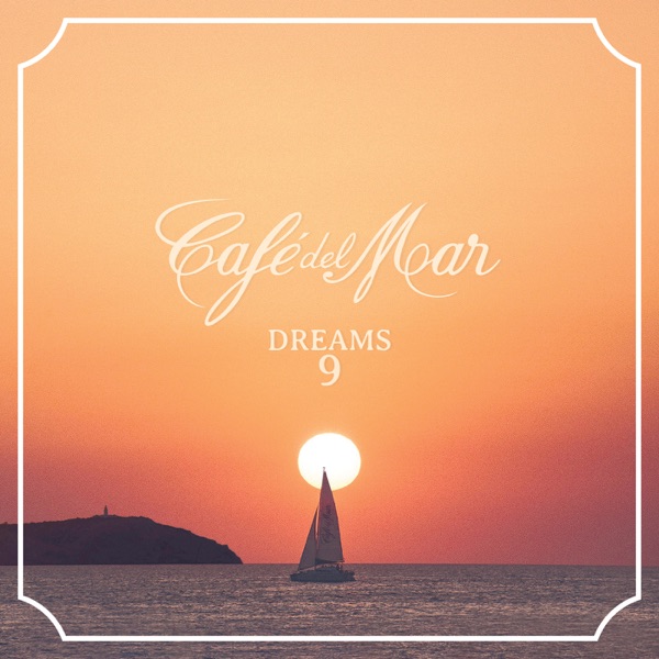 Café del Mar Dreams 9 album cover