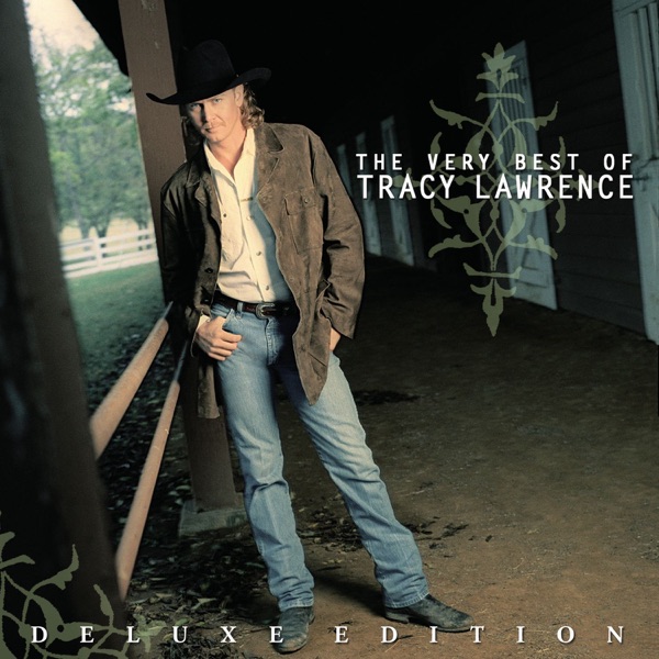 The Very Best of Tracy Lawrence (Deluxe Edition) [Remastered] album cover