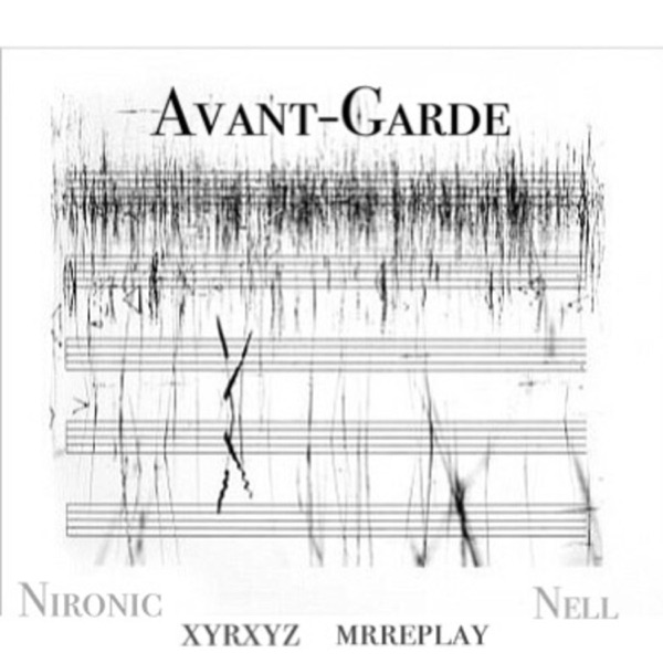 Avant Garde (feat. Mrreplay, Nell & Xyrxyz) - Single album cover