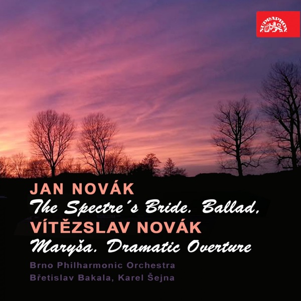 Novák: The Spectre's Bride. Ballad - Novák: Maryša. Dramatic Overture album cover