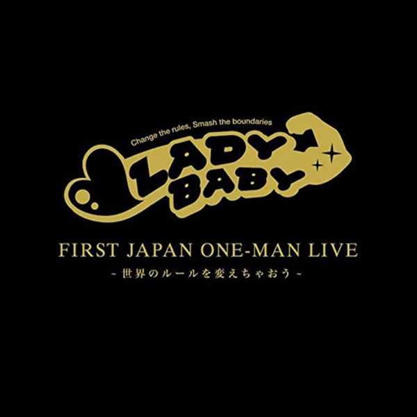 First Japan Oneman Live ~Let's Change the Rules of the World~ (VideoAlbum) album cover
