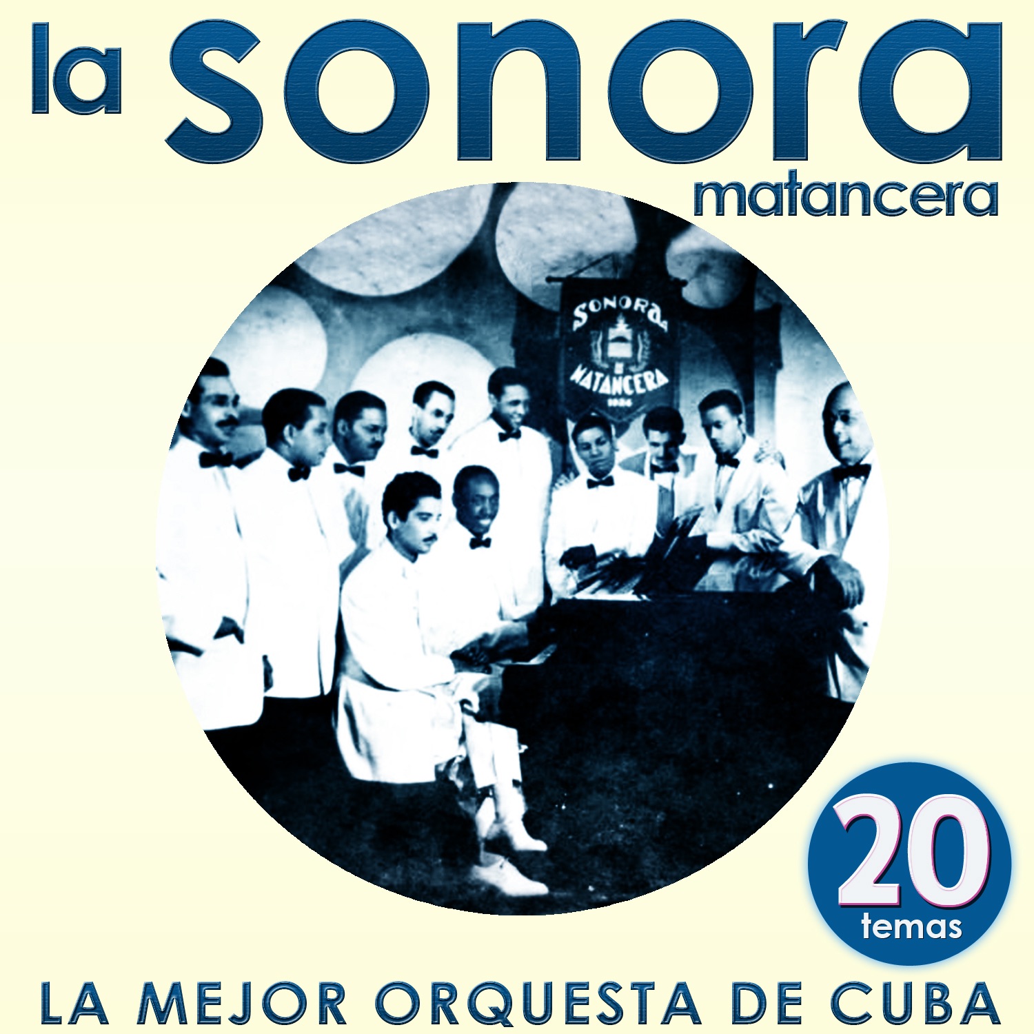 La Sonora Matancera : La Mejor Orquesta de Cuba. 20 Temas album cover