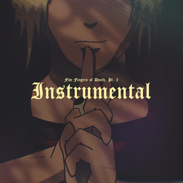 Five Fingers of Death, Pt. 2 (Instrumental) - Single album cover
