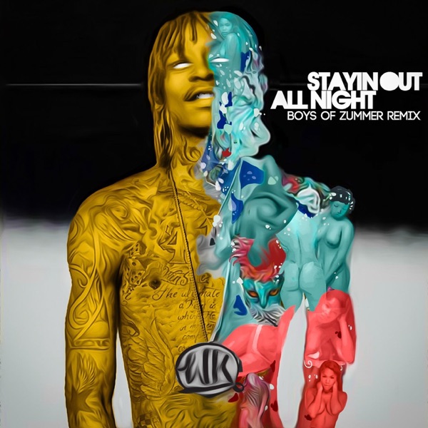 Stayin Out All Night (Boys of Zummer Remix) - Single album cover